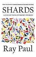 Shards: A Collection of Short Stories