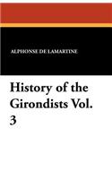 History of the Girondists Vol. 3