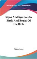 Signs And Symbols In Birds And Beasts Of The Bible