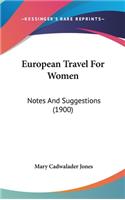 European Travel for Women: Notes and Suggestions (1900)