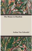 The House In Haarlem