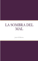 Sombra del Mal