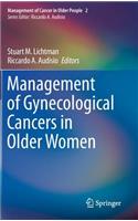 Management of Gynecological Cancers in Older Women