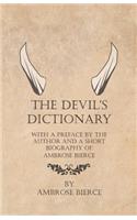 The Devil's Dictionary - With a Preface by the Author and a Short Biography of Ambrose Bierce: (English)