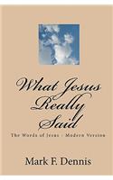 What Jesus Really Said