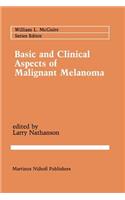 Basic and Clinical Aspects of Malignant Melanoma