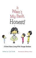 It Wasn't My Fault, Honest!