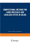 Computational Methods for Large Molecules and Localized States in Solids: Proceedings of a Symposium, Held May 15–17, 1972, at the IBM Research Laboratory, San Jose, California(The IBM Research Symposia Series)