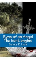 Eyes of an Angel: The Hunt begins