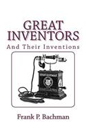 Great Inventors and Their Inventions