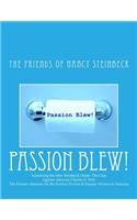 Passion Blew!: Scamming the John Steinbeck Estate: The Case Against Attorney Charles E. Petit the Former Attorney for the Science Fiction & Fantasy Writers of America