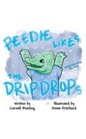 Peedie Likes the Drip Drops: Understanding the Drip