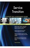 Service Transition Complete Self-Assessment Guide