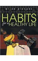 Habits for a Healthy Life
