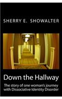 Down the Hallway