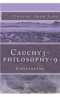 Cauchy3-philosophy-9: Convincing(English)