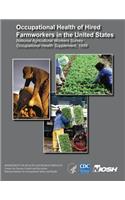 Occupational Health of Hired Farmworkers in the United States