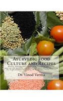 Ayurvedic Food Culture and Recipes