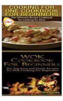 Cooking for One Cookbook for Beginners & Wok Cookbook for Beginners