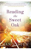 Reading the Sweet Oak