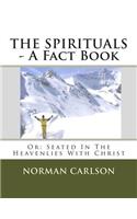 THE SPIRITUALS - A Fact Book