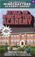 Attack on Minecrafters Academy: The Unofficial Minecrafters Academy Series, Book Four