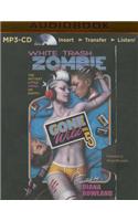 White Trash Zombie Gone Wild