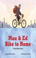 Max and Ed Bike to Nome