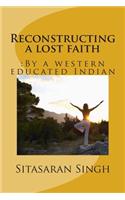 Reconstructing a Lost Faith