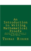 An Introduction to Writing Mathematical Proofs