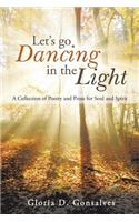 Let's Go Dancing in the Light