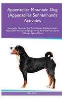 Appenzeller Mountain Dog (Appenzeller Sennenhund) Activities Appenzeller Mountain Dog Tricks, Games & Agility. Includes