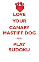 Love Your Canary Mastiff Dog and Play Sudoku Canary Mastiff Dog Sudoku Level 1 of 15