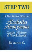 Step 2 of The Twelve Steps of Alcoholics Anonymous