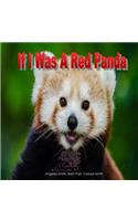 If I Was A Red Panda