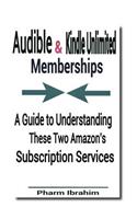 Audible & Kindle Unlimited Memberships