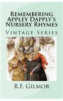 Remembering Appley Dapply's Nursery Rhymes: Vintage Series(Vintage)