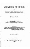 Vacation Cruising in Chesapeake and Delaware Bays