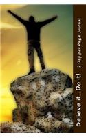 Believe it... Do it! 2 Day per Page Journal