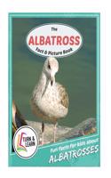 The Albatross Fact and Picture Book: Fun Facts for Kids about Albatrosses