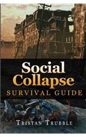 Social Collapse Survival Guide