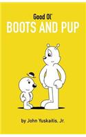 Good Ol' Boots and Pup