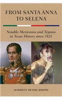 From Santa Anna to Selena