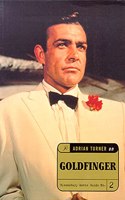 Goldfinger: A Bloomsbury Movie Guide