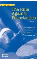 Rule Against Perpetuities, Fourth Edition, Vol. 1
