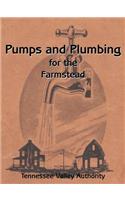 Pumps and Plumbing for the Farmstead