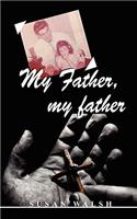 My Father, My Father