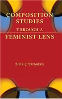 Composition Studies Through a Feminist Lens