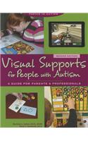 Visual Supports for People with Autism a Guide for Parents and Professionals