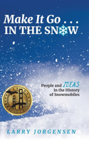Make It Go in the Snow